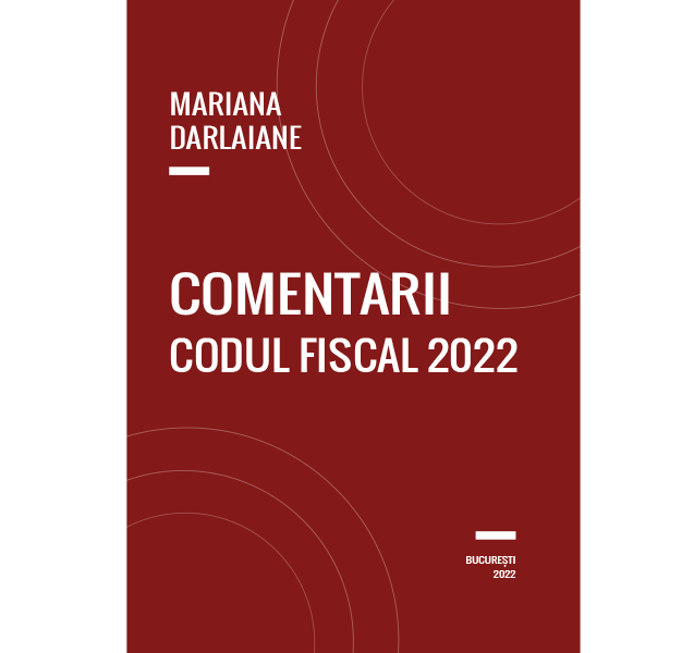 Comentarii Codul Fiscal 2022