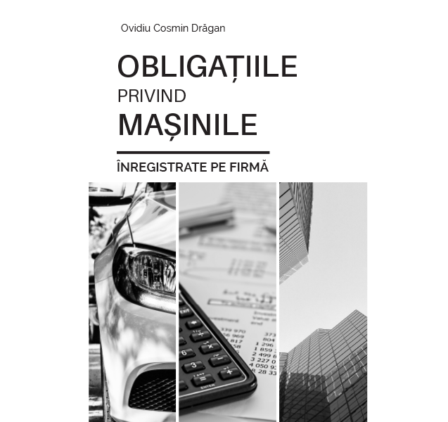 Obligaţiile privind maşinile înregistrate pe firmă