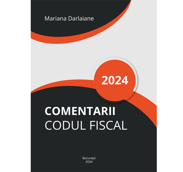 Comentarii Cod Fiscal 2024
